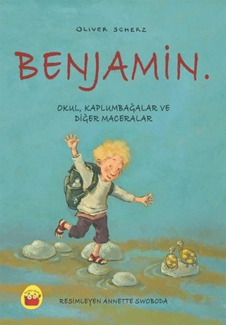 Benjamin. - Okul, Kaplumbağalar ve Diğer Maceralar