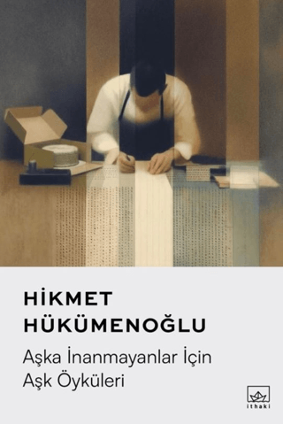 Aşka İnanmayanlar İçin Aşk Öyküleri