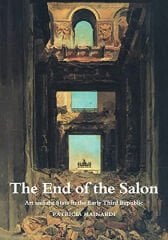 End of the Salon: Art and the State in the Early Third Republic