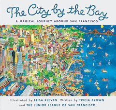 City by the Bay: A Magical Journey around San Francisco