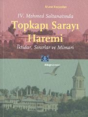 Topkapı Sarayı Haremi-İktidar, Sınırlar ve Mimari