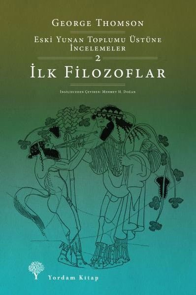 İlk Filozoflar - Eski Yunan Toplumu Üstüne İncelemeler 2
