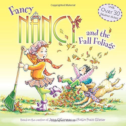 Fancy Nancy and the Fall Foliage