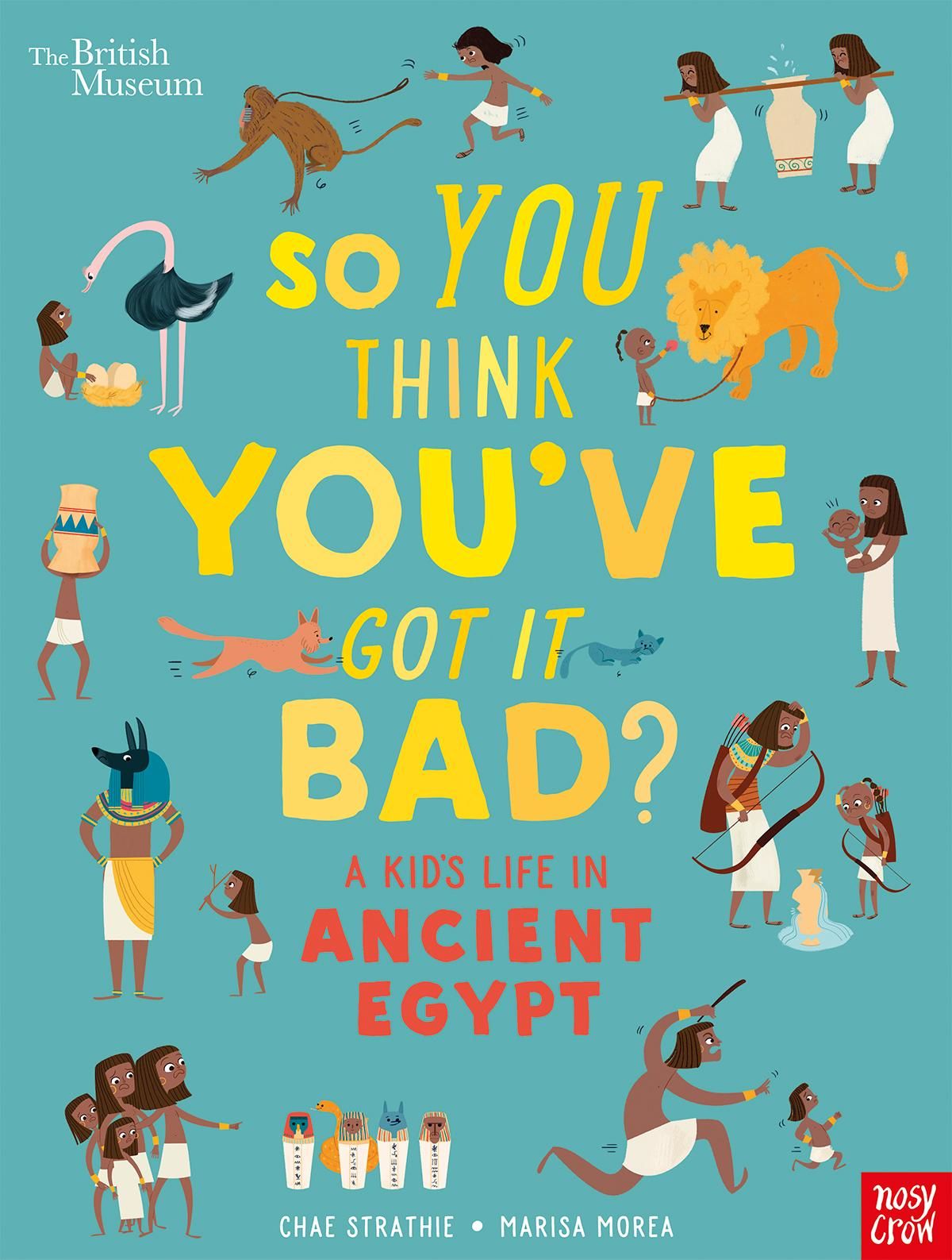 BM, SYTYGIB? A Kid's Life in Ancient Egypt