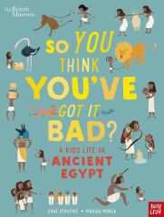BM, SYTYGIB? A Kid's Life in Ancient Egypt