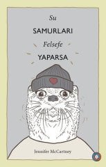 Su Samurları Felsefe Yaparsa