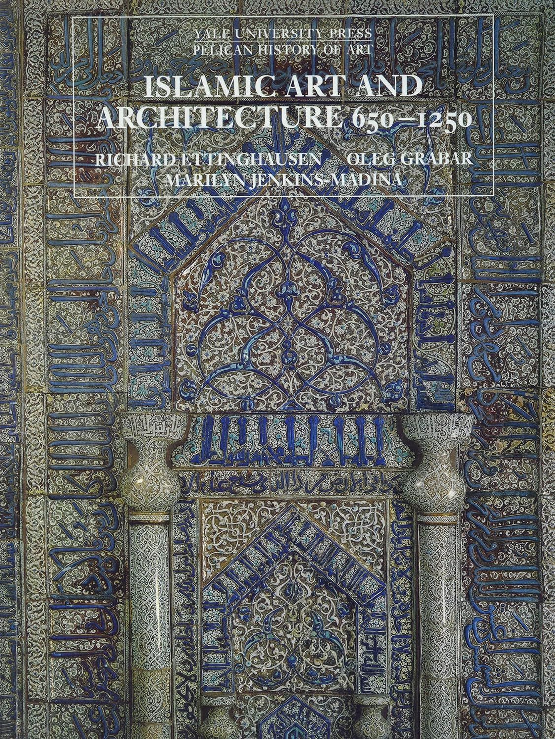 Islamic Art and Architecture, 650-1250