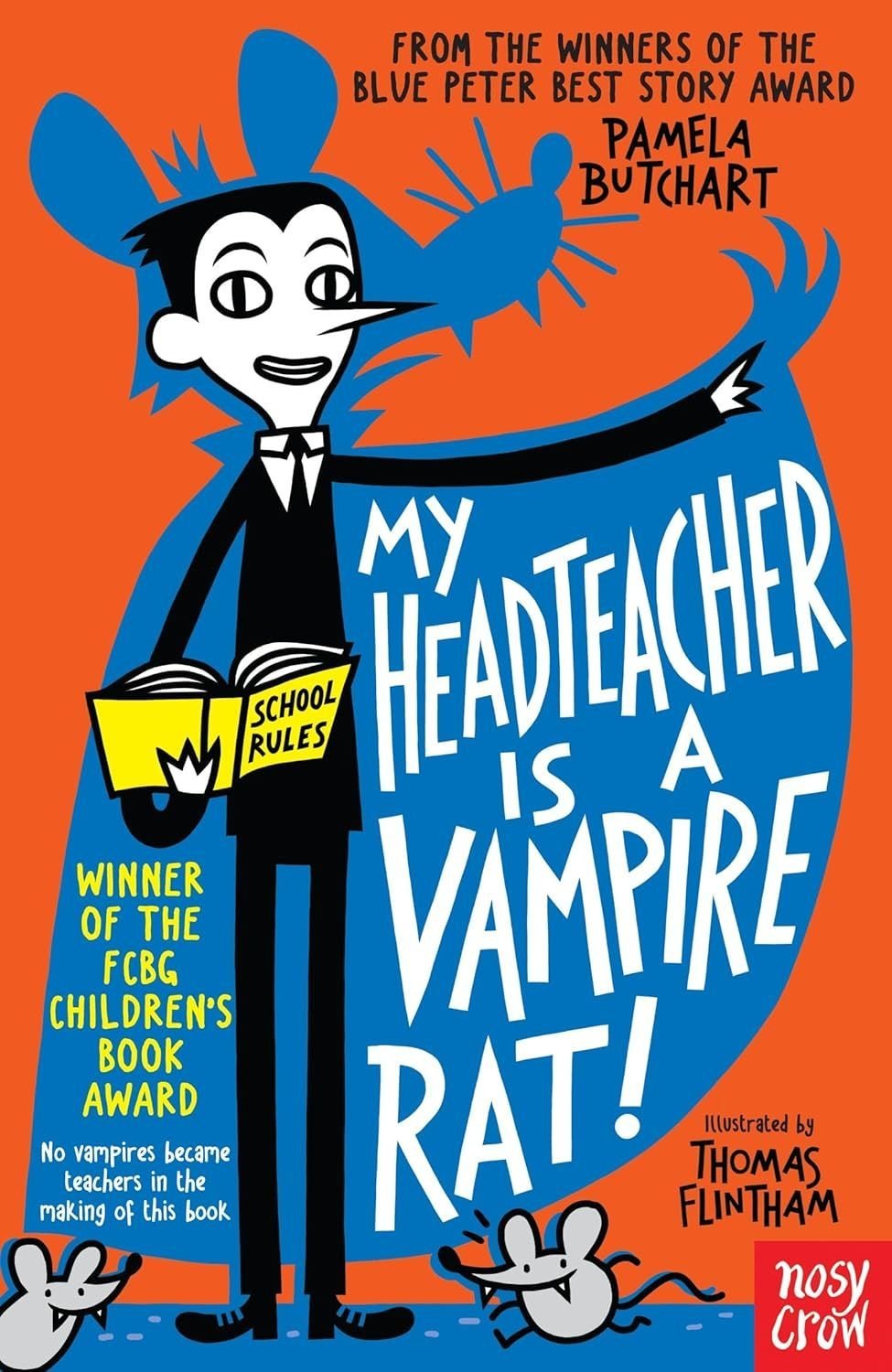 My Headteacher is a Vampire Rat!