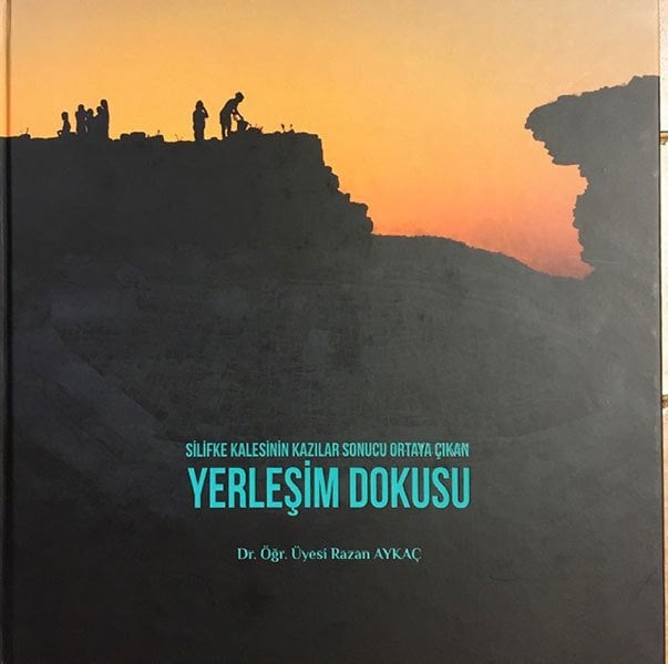 Silifke Kalesinin Kazılar Sonucu Ortaya Çıkan Yerleşim Dokusu