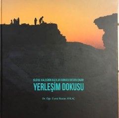 Silifke Kalesinin Kazılar Sonucu Ortaya Çıkan Yerleşim Dokusu