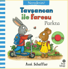 Tavşancan İle Faresu Parkta