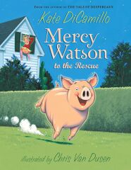 Mercy Watson To The Rescue 1