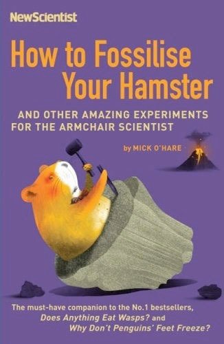 How to Fossilise Your Hamster
