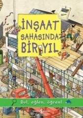 İnşaat Sahasında Bir Yıl - Bul, Eğlen, Öğren!