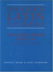 Oxford Latin Course, Part III: Teacher's Book
