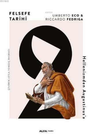 Felsefe Tarihi 2 - Hellenizmden Augustinus'a