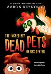 Incredibly Dead Pets of Rex Dexter