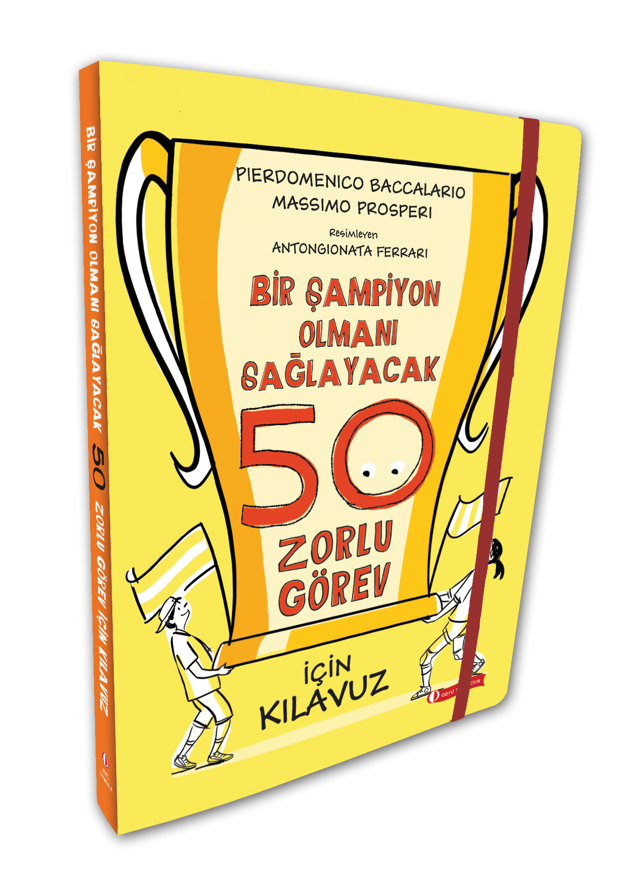 Bir Şampiyon Olmanı Sağlayacak 50 Zorlu Görev İçin Kılavuz