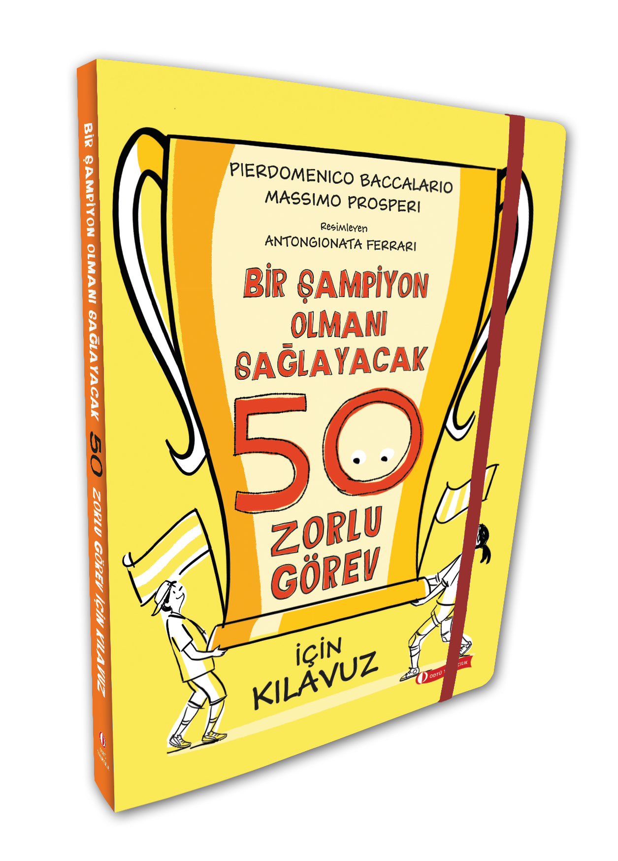 Bir Şampiyon Olmanı Sağlayacak 50 Zorlu Görev İçin Kılavuz