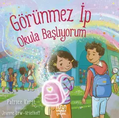 Görünmez İp: Okula Başlıyorum