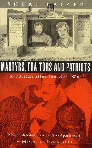 Martyrs, Traitors and Patriots: Kurdistan after the Gulf War