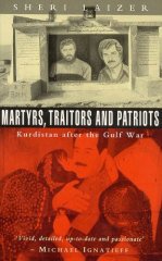 Martyrs, Traitors and Patriots: Kurdistan after the Gulf War