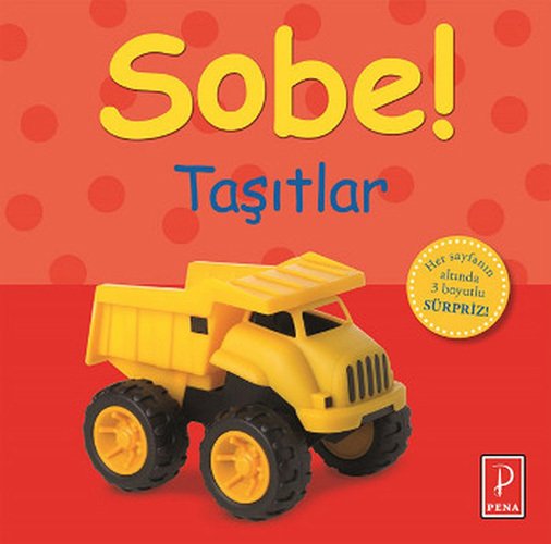 Sobe! - Taşıtlar