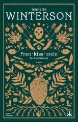 Fran-kiss-stein: Bir Aşk Hikayesi