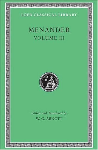 L 460 Menander Vol III, Samia. Sikyonioi.Phasma. Unidentified Fragments