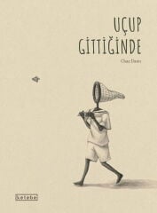 Uçup Gittiğinde