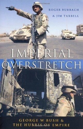 Imperial Overstretch: George W. Bush and the Hubris of Empire