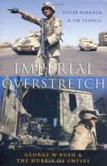 Imperial Overstretch: George W. Bush and the Hubris of Empire
