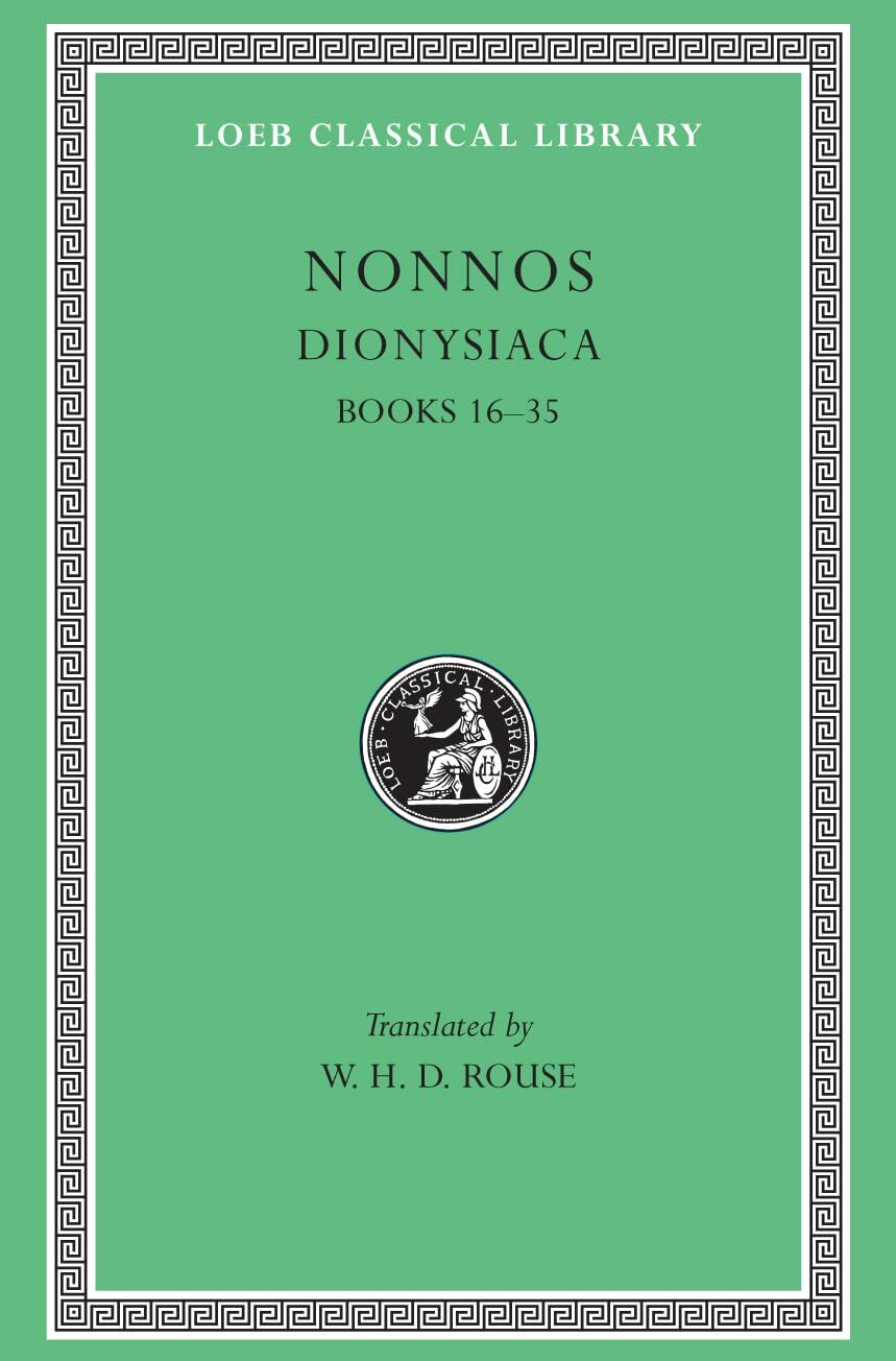 L 354 Dionysiaca, Vol II, Books 16-35
