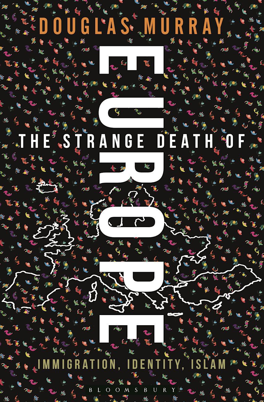 Strange Death of Europe: Immigration, Identity, Islam