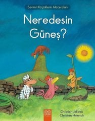 Neredesin Güneş?-Sevimli Küçüklerin Maceraları