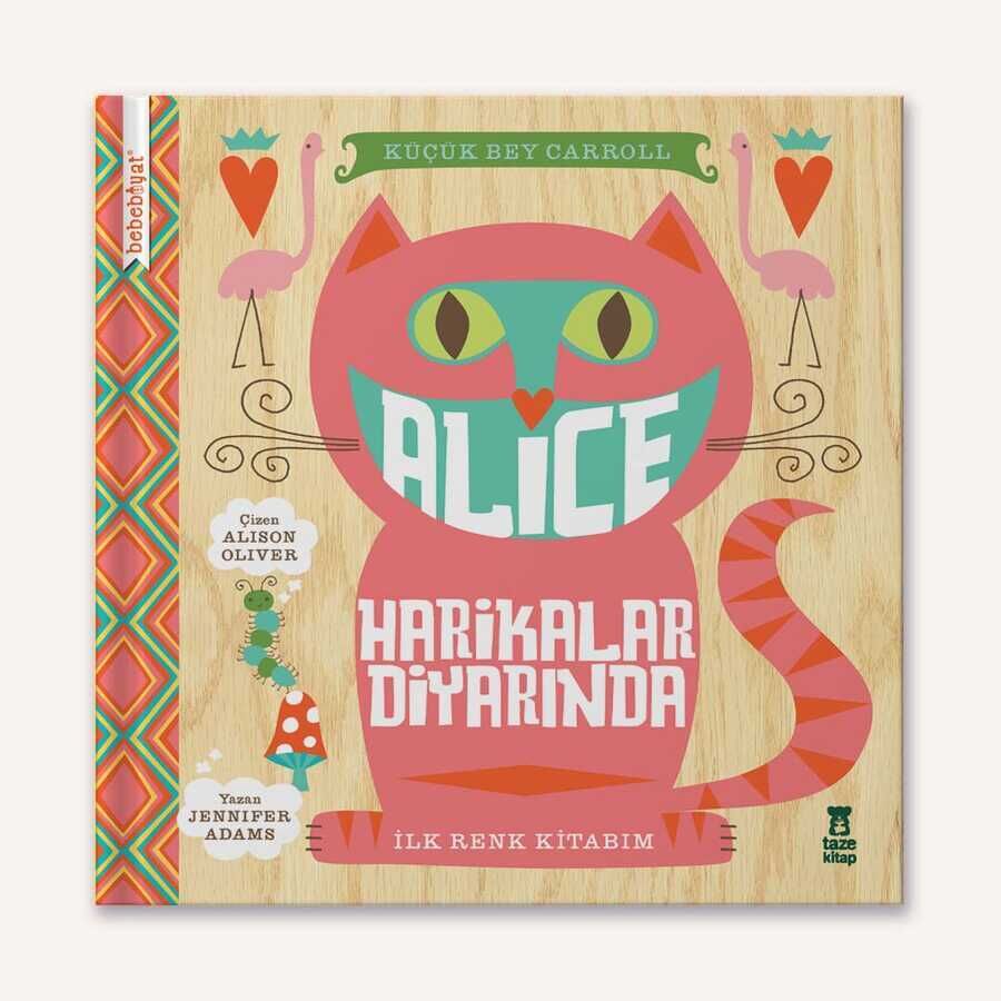 Bebebiyat - Alice Harikalar Diyarında