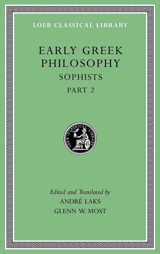 L 532 Early Greek Philosophy, Vol IX, Sophists, Part 2