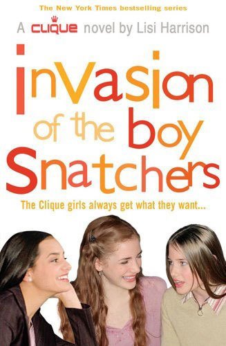 Invasion of the Boy Snatchers, The Clique 4