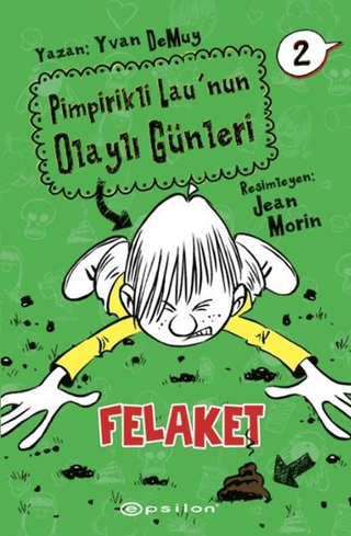 Pimpirikli Lau'nun Olaylı Günleri 2 - Felaket