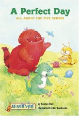 Perfect Day: All About the Five Senses