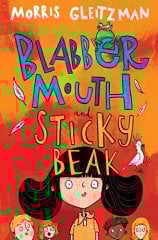 Blabber Mouth and Sticky Beak