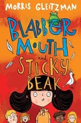 Blabber Mouth and Sticky Beak