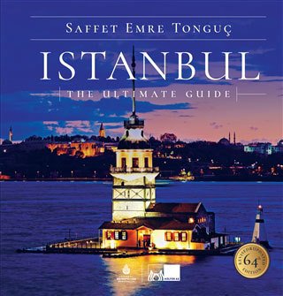 Istanbul The Ultimate Guide