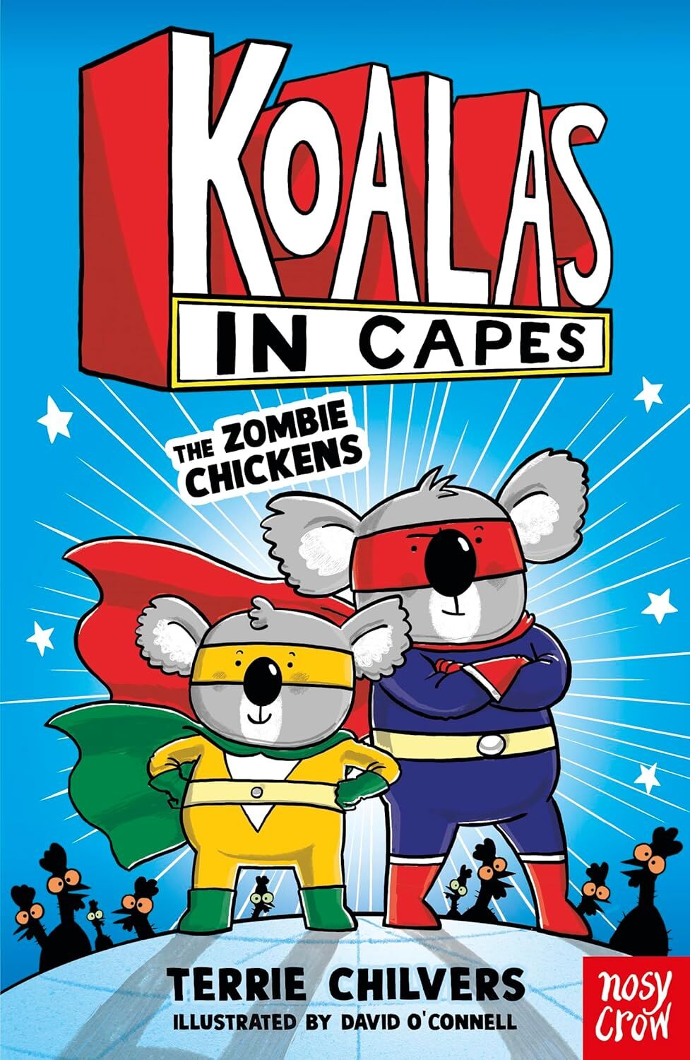 Koalas in Capes: The Zombie Chickens