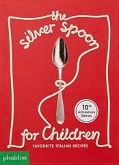 Silver Spoon for Children, Favourite Italian Recipes: Favourite Italian Recipes