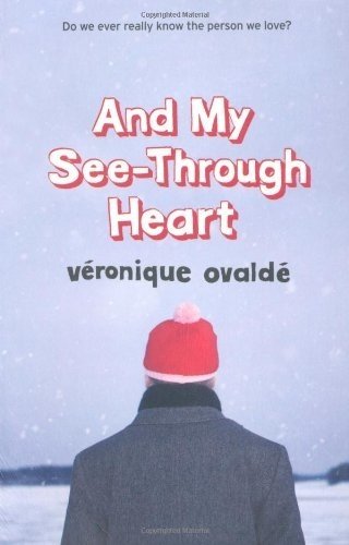 And My See-through Heart