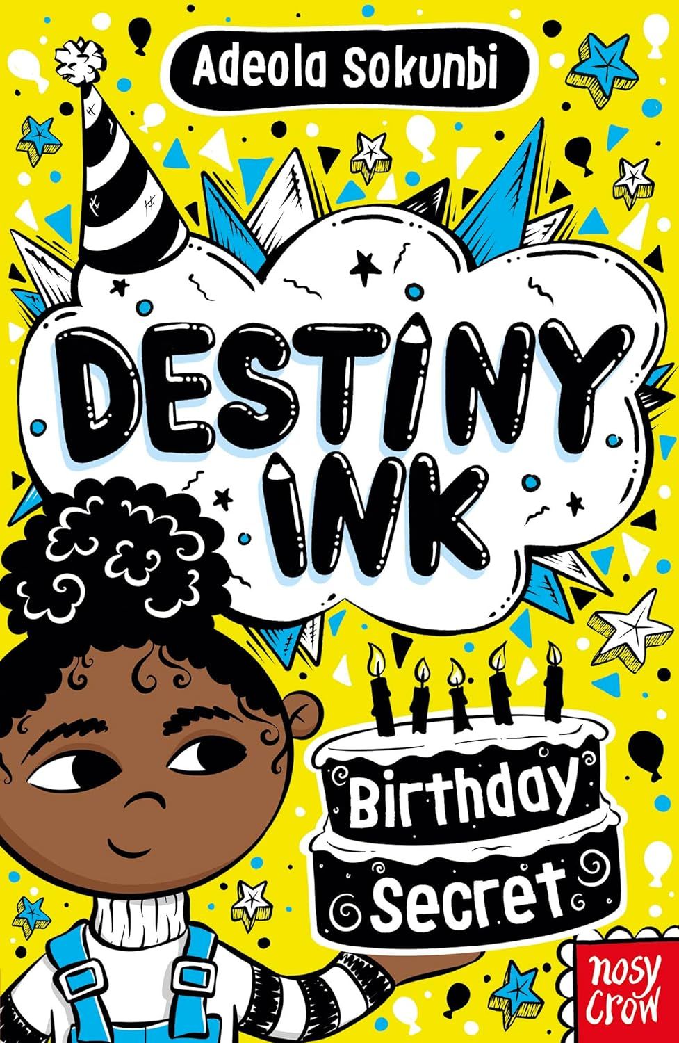 Birthday Secret, Destiny Ink 3