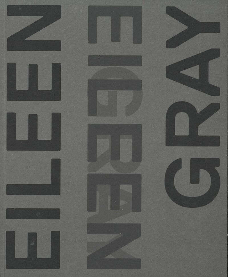 Eileen Gray, Designer and Architect