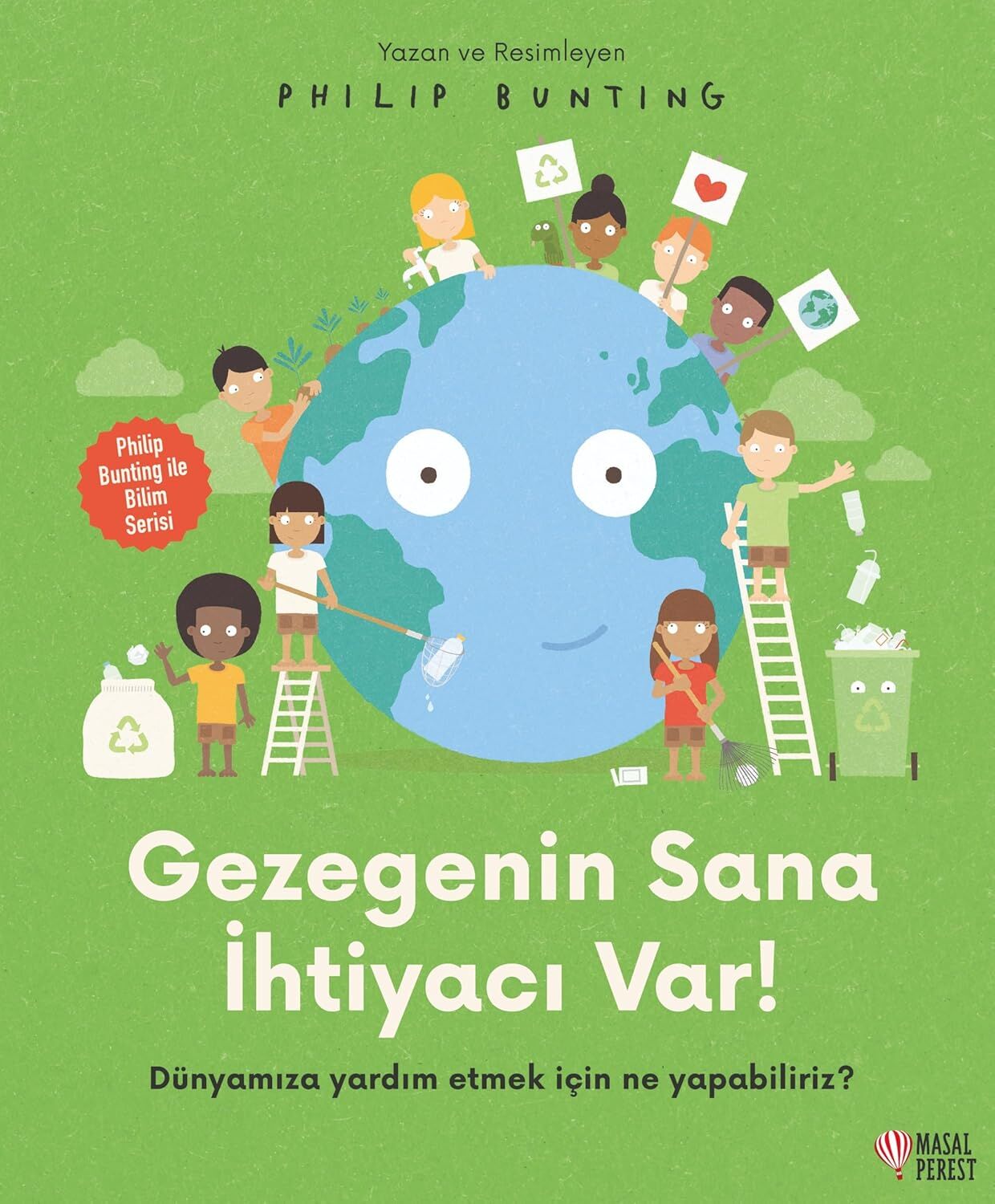 Gezegenin Sana İhtiyacı Var!