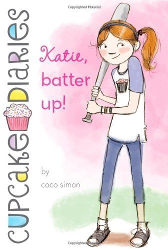 Katie, Batter Up! , Cupcake Diaries 5